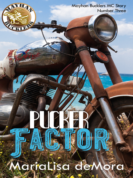 Title details for Pucker Factor by MariaLisa deMora - Available